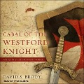Cover-Bild zum Titel 'Cabal of the Westford Knight Lib/E: Templars at the Newport Tower' von 'David S. Brody'
