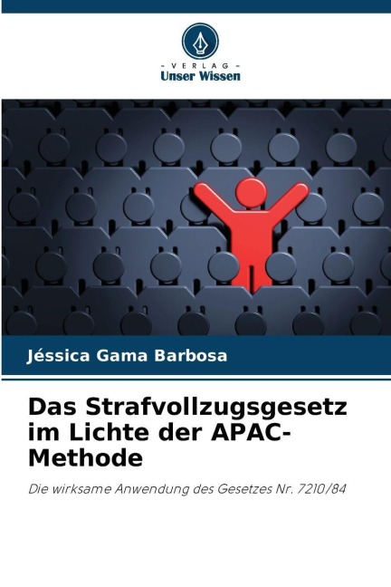 Das Strafvollzugsgesetz im Lichte der APAC-Methode - Jéssica Gama Barbosa
