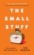 Cover-Bild zum Titel 'The Small Stuff' von 'Ian Bogost'