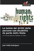 La tutela dei diritti delle persone con disabilità da parte dello Stato - Juan Pablo Rodríguez