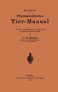 Cover-Bild zum Titel 'Pharmazeutisches Tier-Manual' von 'Fr. A. Otto, H. Haefelin'