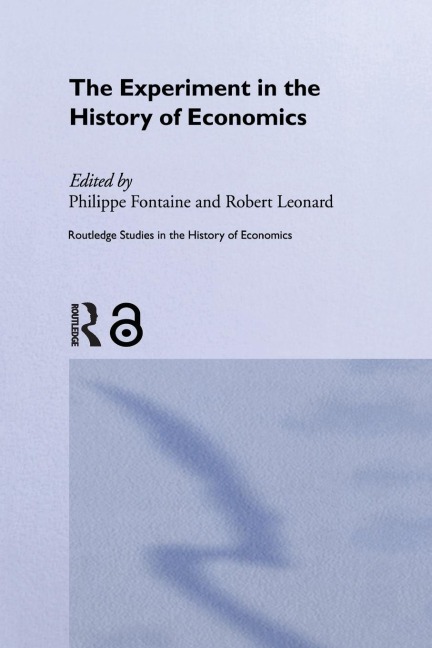 The Experiment in the History of Economics - 