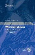 Cover-Bild zum Titel 'Wechselrahmen' von 'Amelie Bendheim'