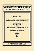 Cover-Bild zum Titel 'Kupfer und Kupferlegierungen' von 'H. Keller, K. Eickhoff'