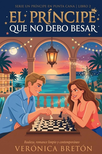El Príncipe que no debo Besar - Verónica Bretón
