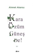 Cover-Bild zum Titel 'Kara Üzüm Günes De' von 'Ahmet Akarsu'