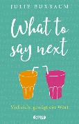 What to say next - Julie Buxbaum