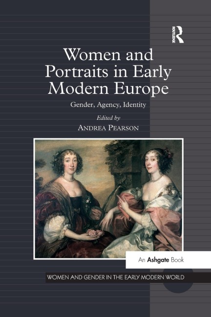 Women and Portraits in Early Modern Europe - 