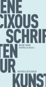 Cover-Bild zum Titel 'Schriften zur Kunst I' von 'Hélène Cixous'