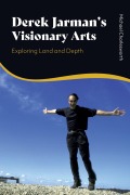 Cover-Bild zum Titel 'Derek Jarman's Visionary Arts' von 'Michael Charlesworth'
