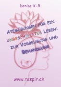 Cover-Bild zum Titel 'Atemübungen für ein unbeschwertes Leben' von 'Denise K-B'