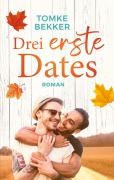 Cover-Bild zum Titel 'Drei erste Dates' von 'Tomke Bekker'