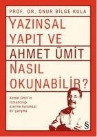 Yazinsal Yapit ve Ahmet Ümit Nasil Okunabilir - Onur Bilge Kula