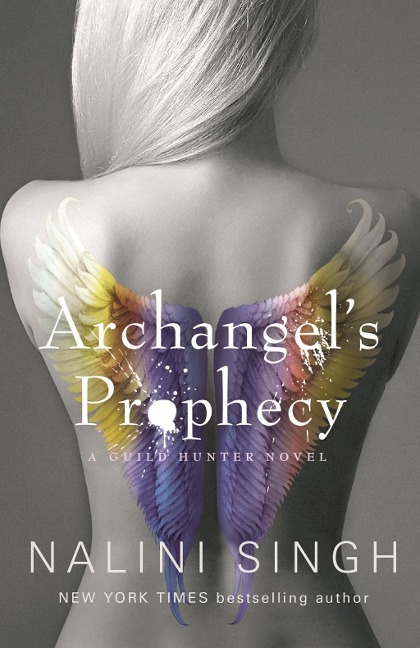 Archangel's Prophecy - Nalini Singh