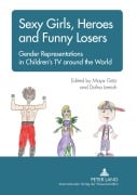 Cover-Bild zum Titel 'Sexy Girls, Heroes and Funny Losers' von ''