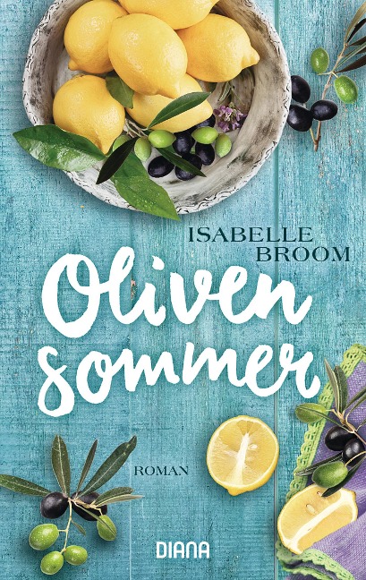 Olivensommer - Isabelle Broom
