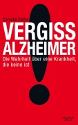 Cover-Bild zum Titel 'Vergiss Alzheimer!' von 'Cornelia Stolze'