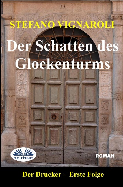 Der Schatten Des Glockenturms - Stefano Vignaroli