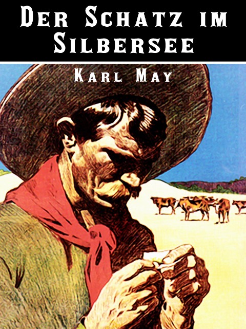 Der Schatz im Silbersee - Karl May