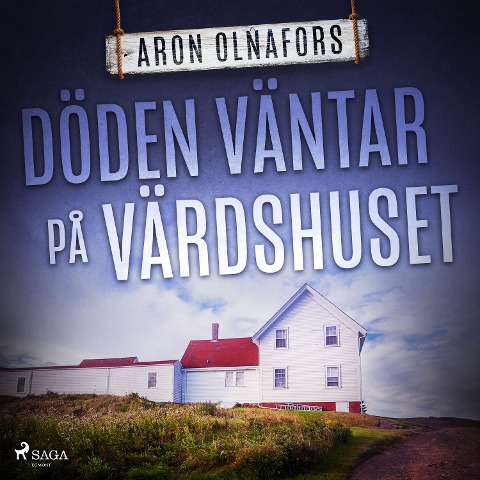 Döden väntar på värdshuset - Aron Olnafors