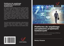 Cover-Bild zum Titel 'Platforma do wspólnego zarz¿dzania projektami badawczymi' von 'Danny Vinueza'