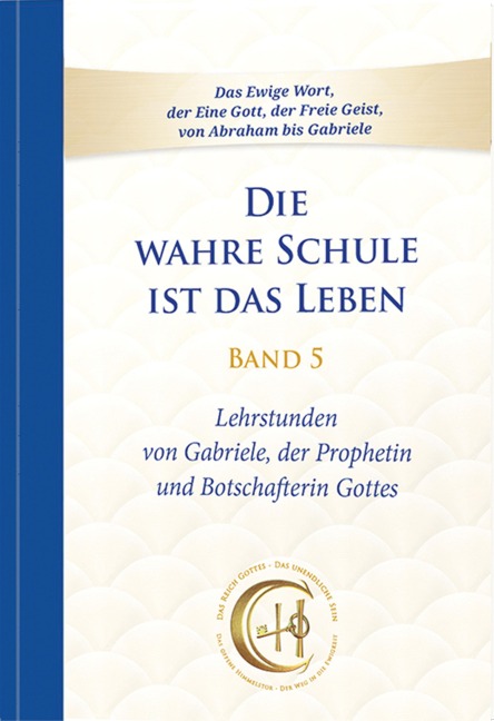 Die wahre Schule ist das Leben - Band 5 - Gabriele
