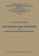 Cover-Bild zum Titel 'Grundriss der Statistik. II. Gesellschaftsstatistik' von 'Wilhelm Winkler'