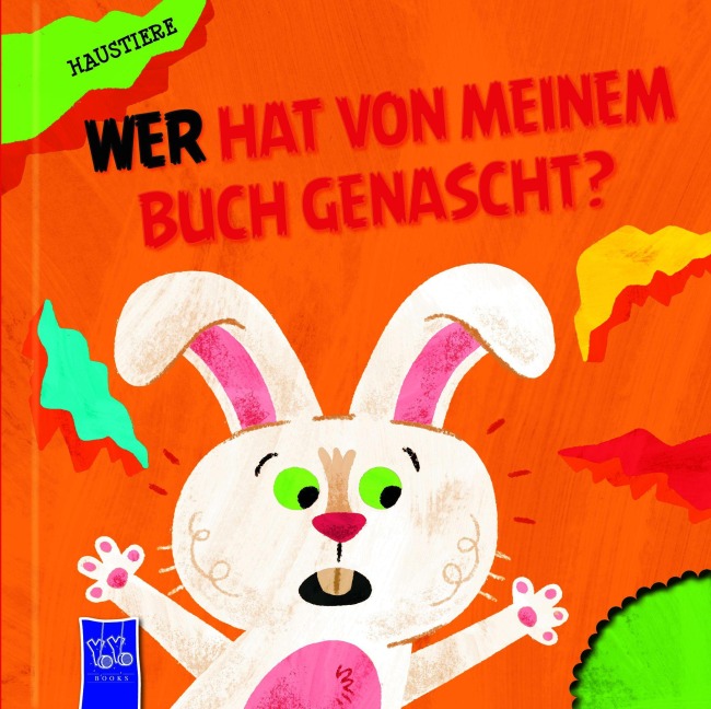 Wer hat von meinem Buch genascht? - Haustiere -