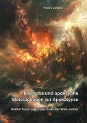 Cover-Bild zum Titel 'Biblische und apokryphe Weissagungen zur Apokalypse' von 'Pedro Juliani'
