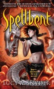 Spellbent - Lucy A. Snyder