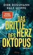 Das dritte Herz des Oktopus - Dirk Rossmann, Ralf Hoppe