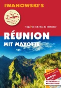 Cover-Bild zum Titel 'Réunion mit Mayotte - Reiseführer von Iwanowski' von 'Rike Stotten'