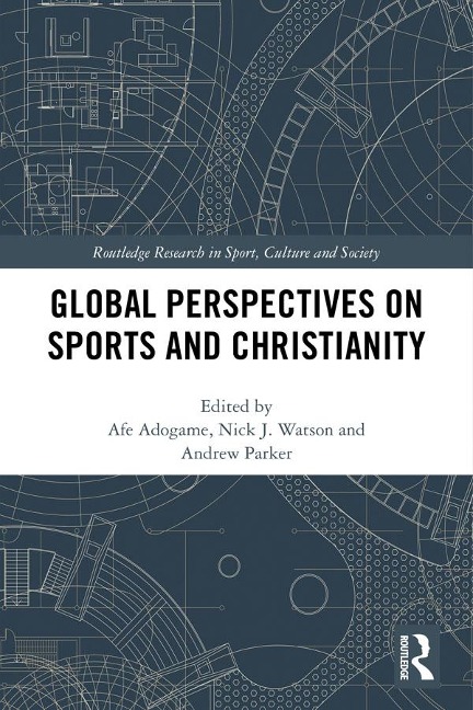 Global Perspectives on Sports and Christianity - 