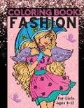 Fashion Coloring Book for Girls Ages 8-12 - Lora Dorny