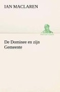 Cover-Bild zum Titel 'De Dominee en zijn Gemeente' von 'Ian Maclaren'