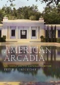 Cover-Bild zum Titel 'American Arcadia' von 'Peter J. Holliday'