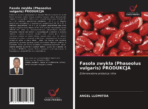 Fasola zwyk¿a (Phaseolus vulgaris) PRODUKCJA - Angel Llomitoa