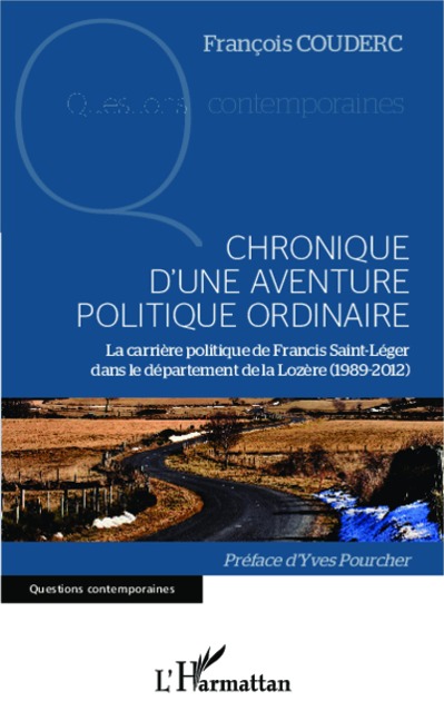 Chronique d'une aventure politique ordinaire - François Couderc