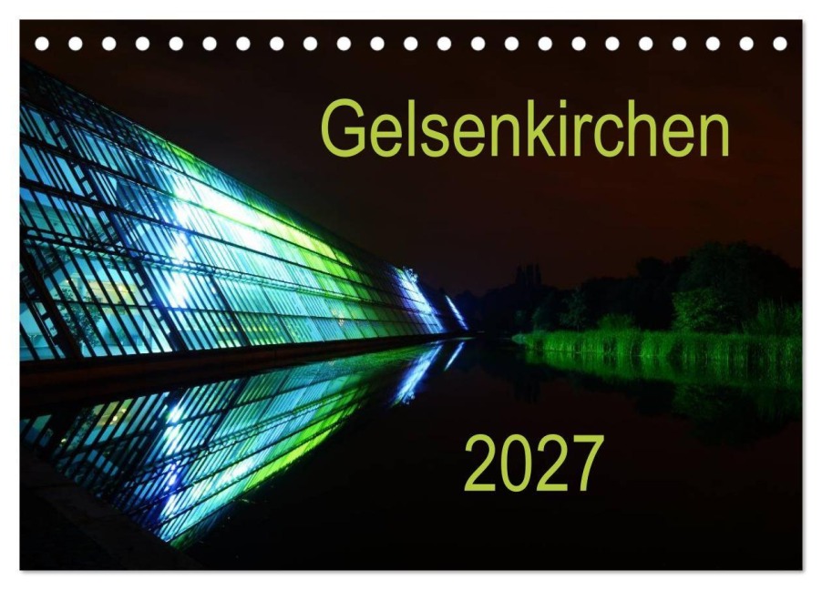 Gelsenkirchen 2027 (Tischkalender 2027 DIN A5 quer), CALVENDO Monatskalender - Anke Grau