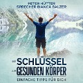 Cover-Bild zum Titel 'Der Schlüssel zum gesunden Körper' von 'Peter Hütter'