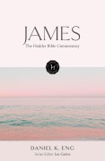 Cover-Bild zum Titel 'The Hodder Bible Commentary: James' von 'Daniel K Eng'