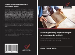 Cover-Bild zum Titel 'Rola organizacji wyznaniowych w promowaniu polityki' von 'Grace Yeukai Simbi'