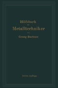 Cover-Bild zum Titel 'Hilfsbuch für Metalltechniker' von 'Georg Buchner'