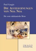 Cover-Bild zum Titel 'Die Aufzeichnungen von Noa Noa' von 'Paul Gauguin, Hans Graber'