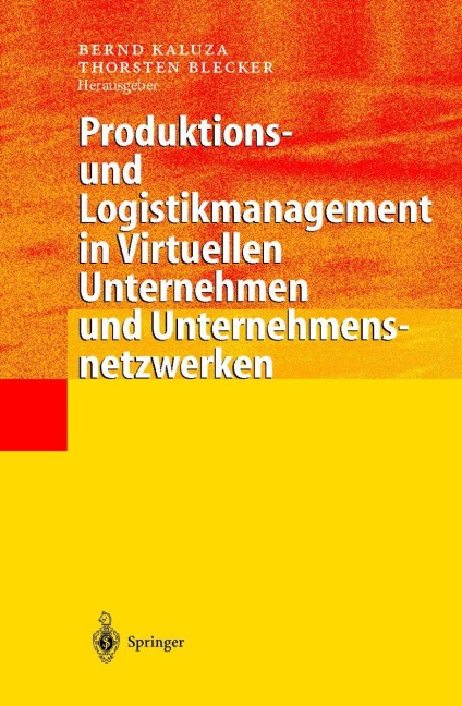 Produktions- und Logistikmanagement in Virtuellen Unternehmen und Unternehmensnetzwerken - 