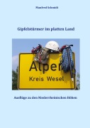 Cover-Bild zum Titel 'Gipfelstürmer im platten Land' von 'Manfred Schmidt'
