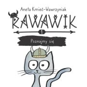 Rawawik. Poznajmy się - Aneta Kmiec-Wawrzyniak