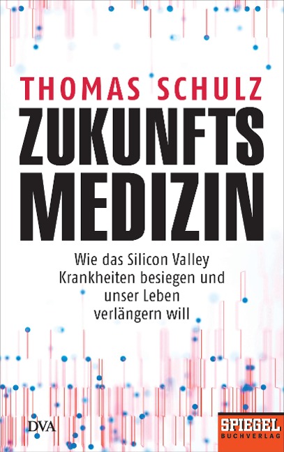 Zukunftsmedizin - Thomas Schulz