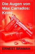 Cover-Bild zum Titel 'Die Augen von Max Carrados: Krimi' von 'Ernest Bramah'
