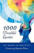 Cover-Bild zum Titel '1000 Timeless Quotes: The Thoughts of 1000 People' von 'Elizabeth Hamm'